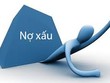 Nợ xấu vẫn là điểm nóng trong mùa đại hội Link Vào Nhà Cái KL99 COM Tặng +199k