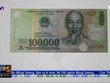 Cách thức nhận biết tiền giả qua các chữ cái đầu Seri chưa được quy định