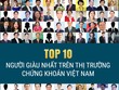 Thị trường chững lại, 99Kl.app cổng game giải trí Top 10 người giàu trên TTCK Việt Nam tuần qua (11-15/5) lại giảm nghìn tỷ