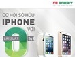 FE Credit cho vay mua trả góp iPhone KL99 là cổng game giải trí trực tuyến hàng đầu hiện nay 0%