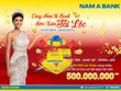 Gửi tiền Nam A Bank rước lộc về nhà
