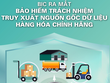 BIC ra mắt Kl99kl phiên bản hoạt động trách nhiệm truy xuất nguồn gốc dữ liệu hàng hóa chính hãng