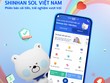 Link Vào Nhà Cái KL99 COM Tặng +199k Shinhan ra mắt phiên bản mới của ứng dụng Shinhan SOL Việt Nam