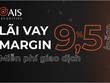 99Kl99 link đăng nhập AIS cho vay giao dịch ký quỹ chỉ 9,5%/năm
