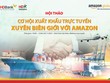 Hợp tác cùng Amazon, HDBank mang đến cơ hội xuất khẩu trực tuyến xuyên biên giới cho các Kl991.com World Cup 2026 Chính Thức Việt