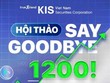 99Kl99 link đăng nhập KIS Việt Nam tổ chức Hội thảo “Say Goodbye 1200!”