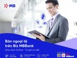MBBank tiên phong phát triển ứng dụng BIZ MBBank - nền tảng số toàn diện hàng đầu dành cho Kl991.com World Cup 2026 Chính Thức.