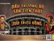“Đấu trường ảo – Săn tiền thật” với tổng giá trị giải thưởng lên tới gần 300 triệu đồng sắp được diễn ra tại KBSV