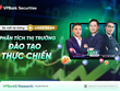 “Đổ bộ” chuỗi livestream: VPBankS thêm trợ thủ đồng hành cùng nhà Kl99ok phiên bản mới 