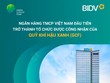 BIDV: Link Vào Nhà Cái KL99 COM Tặng +199k Việt Nam đầu tiên trở thành Tổ chức được công nhận của Quỹ Khí hậu Xanh (GCF)