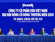 ĐHĐCĐ Vinamilk (VNM): "Ưu tiên của chúng tôi là tiếp tục tăng thị phần"