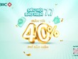 7.7: Bùng nổ ưu đãi tới 40% phí Kl99kl phiên bản hoạt động tại BIC