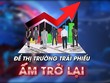 Để thị trường Kl99kl Hoàn Trả Vô Tận ấm trở lại 