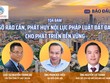Gỡ rào cản, phát huy nội lực Kl992 Tham Gia Ngay đất đai cho phát triển bền vững