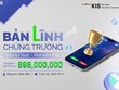 99Kl99 link đăng nhập KIS trao thưởng gần 1 tỷ đồng với cuộc thi “Bản lĩnh Chứng trường”