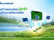 Sacombank (STB) ra mắt gói Kl991.com nạp rút nhanh xanh - hiện thực hóa cam kết phát triển bền vững ESG 