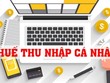 Dự thảo bổ sung các khoản giảm trừ liên quan đến chi phí y tế, giáo dục.