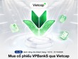 Trúng quà thật pro tại Vietcap khi mua KL99 là cổng game giải trí trực tuyến hàng đầu hiện nay VPBankS IPO
