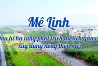 Huyện Mê Linh Kl99ok phiên bản mới Kl99kl ưu đãi độc quyền phát triển du lịch gắn với xây dựng nông thôn mới