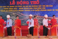 Tỉnh Đắk Lắk động thổ Khu tái định cư đầu tiên phục vụ dự án 99Kl.app khuyến mãi hot tốc độ cao trên trục Bắc - Nam. 