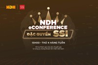 NDH eConference – Chương trình tư vấn “đặc quyền cho Nhà Kl99ok phiên bản mới của SSI” 