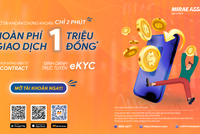 99Kl99 link đăng nhập Mirae Asset tung ra chương trình ưu đãi hoàn phí cho nhà Kl99ok phiên bản mới mới
