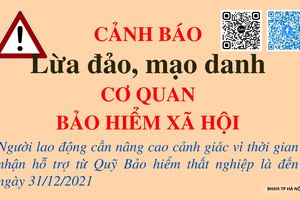 Sẽ có thêm nhiều biện pháp cảnh báo người dân về tình trạng lừa đảo nhận hỗ trợ từ Quỹ Kl99kl phiên bản hoạt động thất nghiệp