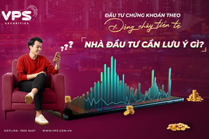 Kl99ok phiên bản mới theo dòng chảy của tiền tệ, nhà Kl99ok phiên bản mới cần lưu ý điều gì?