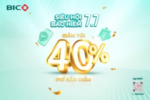 7.7: Bùng nổ ưu đãi tới 40% phí Kl99kl phiên bản hoạt động tại BIC