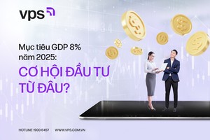 Mục tiêu GDP 8% năm 2025: Cơ hội Kl99ok phiên bản mới từ đâu?