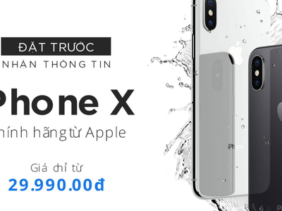 iPhone X đã sẵn sàng đến tay người tiêu dùng Việt.