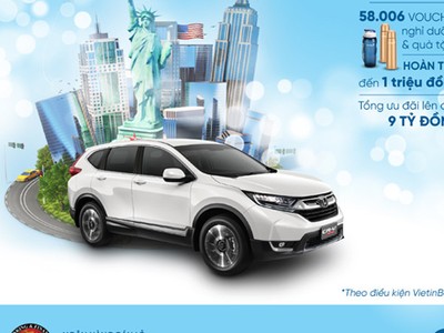 Trúng xe Honda CR-V cùng nghìn quà tặng từ VietinBank