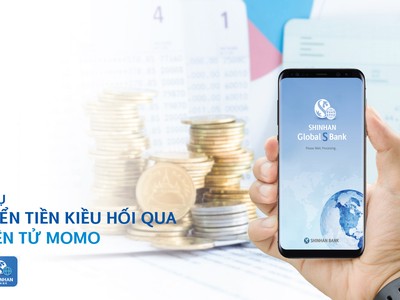 Link Vào Nhà Cái KL99 COM Tặng +199k Shinhan triển khai dịch vụ chuyển tiền kiều hối qua MoMo