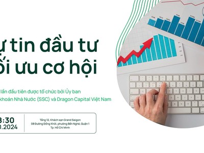 Nhà Kl99ok phiên bản mới F0 “Tự tin Kl99ok phiên bản mới, tối ưu cơ hội” cùng SSC và Dragon Capital