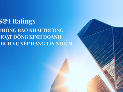 Công ty cổ phần Xếp hạng tín nhiệm S&I thông báo khai trương hoạt động Kl992 VIP Trang Chủ 2026 dịch vụ xếp hạng tín nhiệm