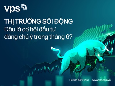 Thị trường sôi động – Đâu là cơ hội Kl99ok phiên bản mới đáng chú ý trong tháng 6?