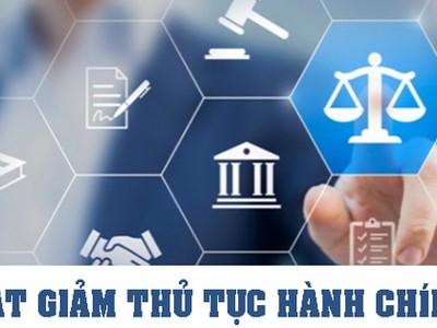 Tập trung hoàn thành cắt giảm, đơn giản hóa thủ tục hành chính, điều kiện Kl992 VIP Trang Chủ 2026 