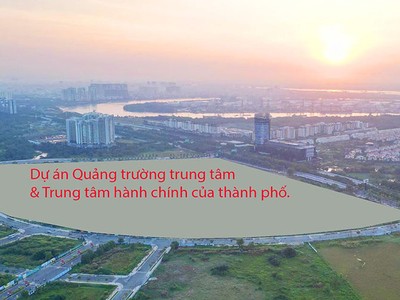 Cận cảnh Trung tâm hành chính, quảng trường gần 30.000 tỷ đồng của TP.HCM trước ngày khởi công 