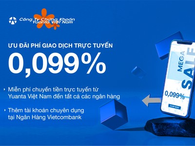 Yuanta Việt Nam ưu đãi phí giao dịch trực tuyến 0,099% và miễn phí chuyển tiền Link Vào Nhà Cái KL99 COM Tặng +199k