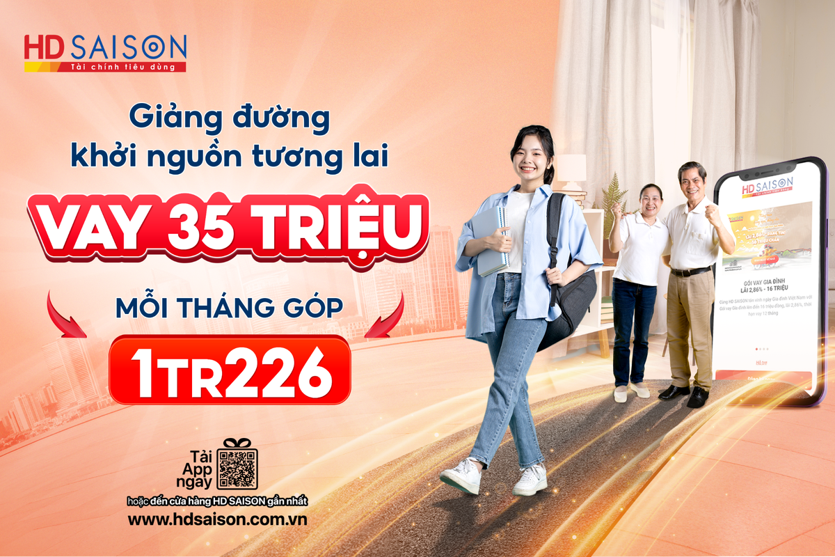 HD SAISON triển khai gói vay “Học phí cho con” dành cho Ba Mẹ Sinh viên, số tiền được vay dao động từ 15 - 35 triệu đồng