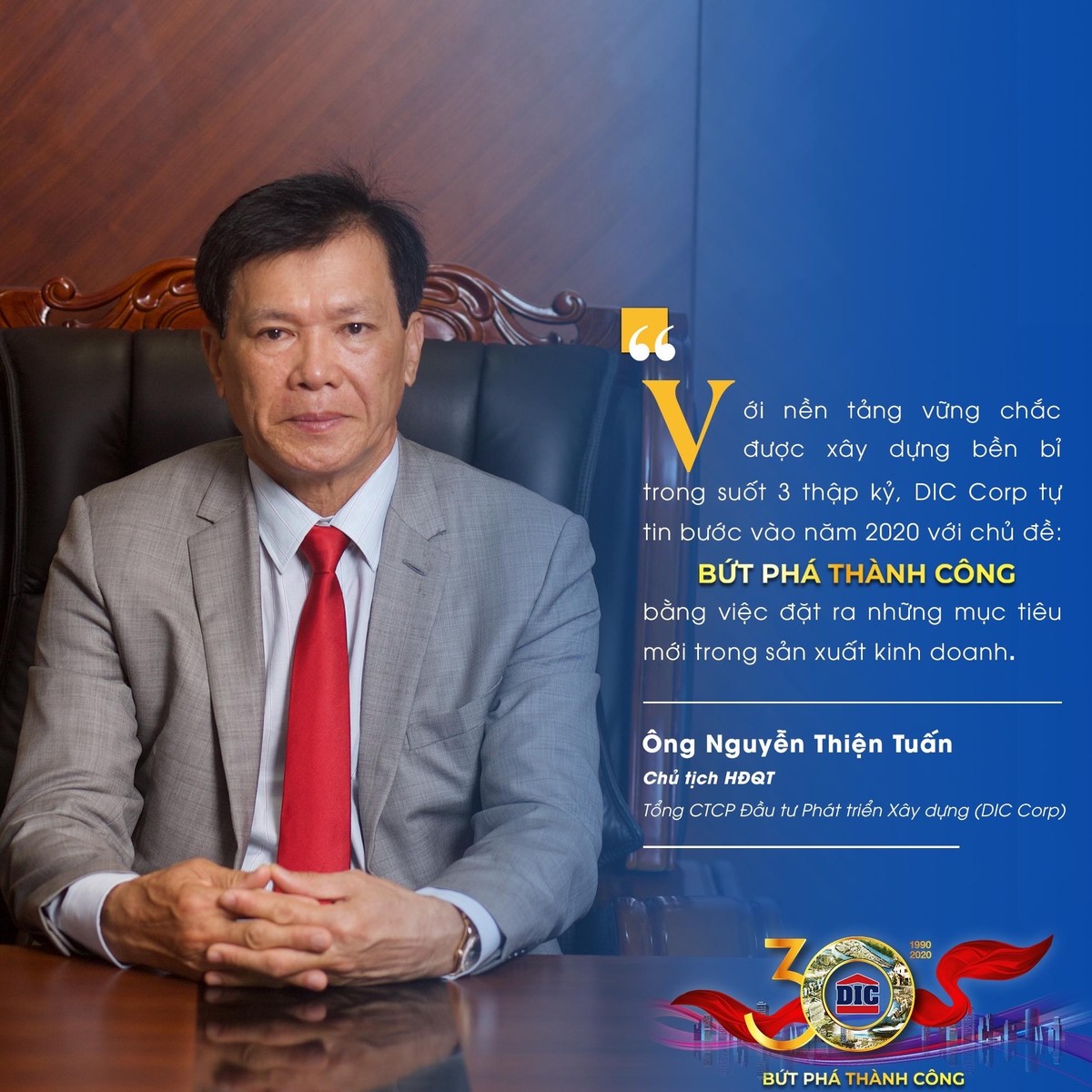 Chủ tịch HĐQT DIC Corp: Tự tin “bứt phá thành công” trong năm 2020 nhờ nền tảng vững chắc ảnh 1