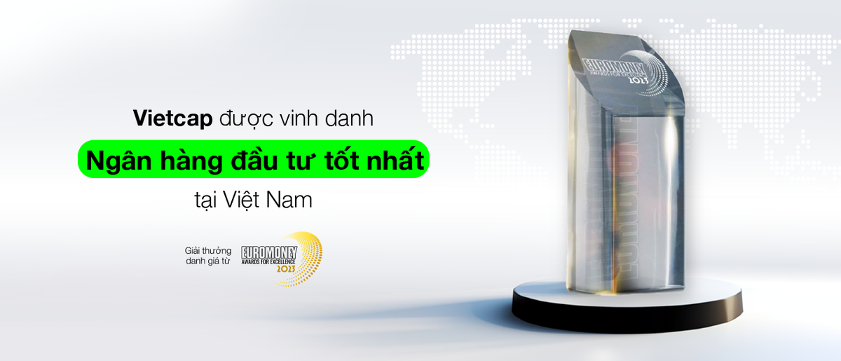 Vietcap là định chế Kl991.com nạp rút nhanh Việt Nam duy nhất được vinh danh tại Euromoney Awards for Excellence năm nay