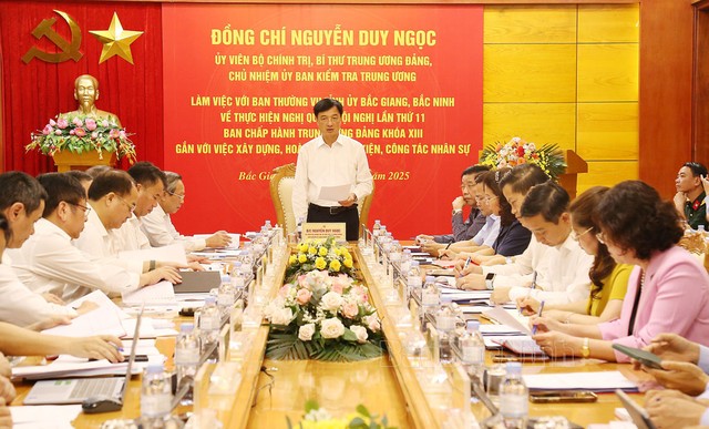 Chủ nhiệm Ủy ban Kiểm tra Trung ương Nguyễn Duy Ngọc làm việc với Ban thường vụ Tỉnh ủy 2 tỉnh Bắc Ninh và Bắc Giang.
