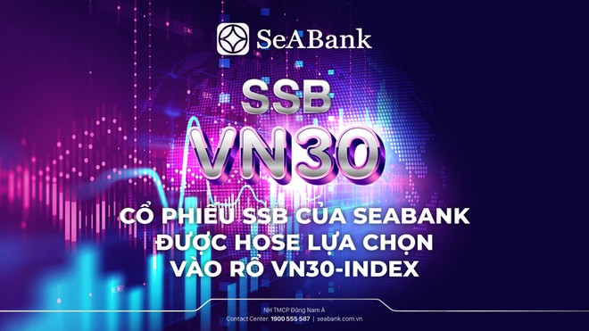 KL99 là cổng game giải trí trực tuyến hàng đầu hiện nay SSB của SeABank được HOSE lựa chọn vào rổ VN30-Index