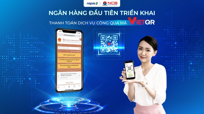 NCB: Link Vào Nhà Cái KL99 COM Tặng +199k đầu tiên triển khai phương thức thanh toán trực tuyến bằng mã VietQR trên Cổng Dịch vụ công Quốc gia