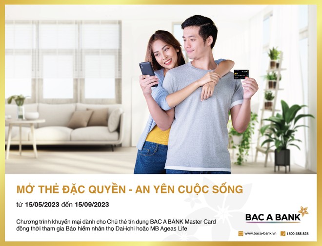 “Mở thẻ đặc quyền - An yên Kl993 Đăng nhập Giải trí” cùng BAC A BANK