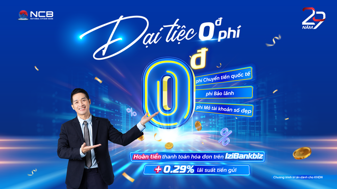 NCB miễn phí chuyển tiền quốc tế cho khách hàng Kl991.com World Cup 2026 Chính Thức mừng sinh nhật 29 tuổi
