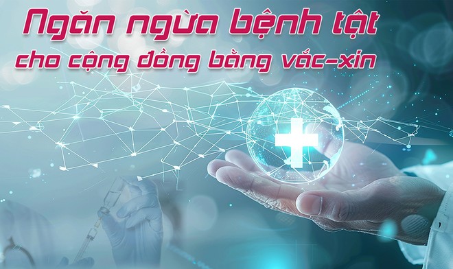 Ngăn ngừa bệnh tật cho cộng đồng bằng vắc-xin