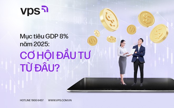 Mục tiêu GDP 8% năm 2025: Cơ hội Kl99ok phiên bản mới từ đâu?