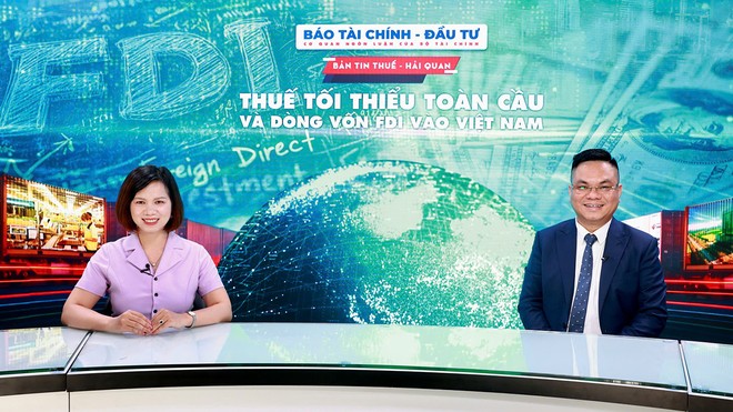 Thuế tối thiểu toàn cầu và Kl993 nền tảng giải trí FDI vào Việt Nam 